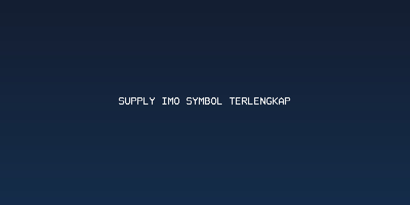 Jenis Produk dalam Supply Imo Symbol Terlengkap
